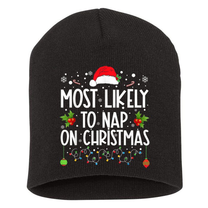 Most Likely To Nap On Christmas Funny Family Christmas Short Acrylic Beanie