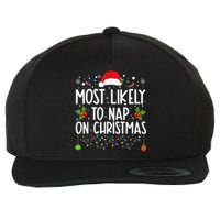 Most Likely To Nap On Christmas Funny Family Christmas Wool Snapback Cap