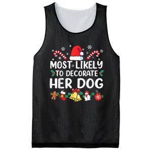 Most Likely To Decorate Her Dog Christmas Pajamas Mesh Reversible Basketball Jersey Tank