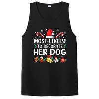 Most Likely To Decorate Her Dog Christmas Pajamas PosiCharge Competitor Tank