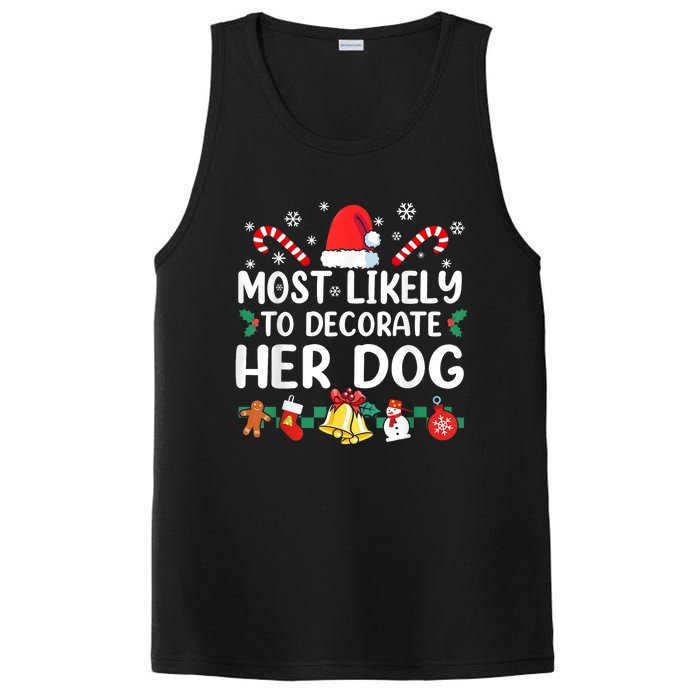 Most Likely To Decorate Her Dog Christmas Pajamas PosiCharge Competitor Tank