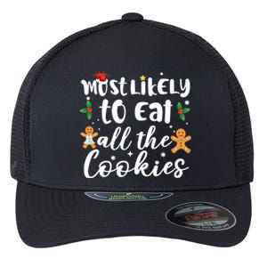 Most Likely To Eat All The Cookies Funny Christmas Flexfit Unipanel Trucker Cap