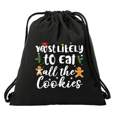 Most Likely To Eat All The Cookies Funny Christmas Drawstring Bag