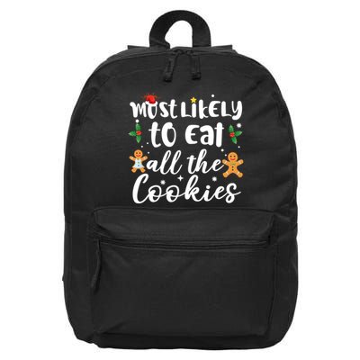 Most Likely To Eat All The Cookies Funny Christmas 16 in Basic Backpack