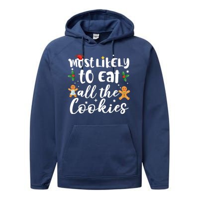 Most Likely To Eat All The Cookies Funny Christmas Performance Fleece Hoodie