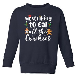 Most Likely To Eat All The Cookies Funny Christmas Toddler Sweatshirt