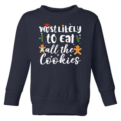 Most Likely To Eat All The Cookies Funny Christmas Toddler Sweatshirt