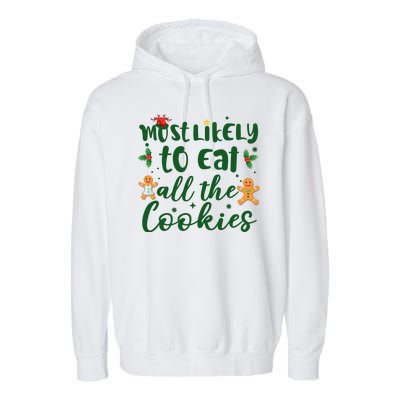 Most Likely To Eat All The Cookies Funny Christmas Garment-Dyed Fleece Hoodie