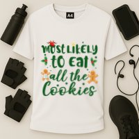 Most Likely To Eat All The Cookies Funny Christmas Performance Shirt