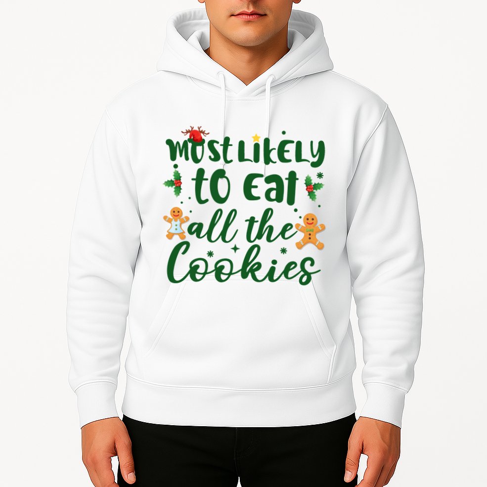 Most Likely To Eat All The Cookies Funny Christmas Hoodie
