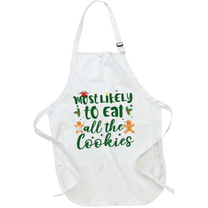Most Likely To Eat All The Cookies Funny Christmas Apron