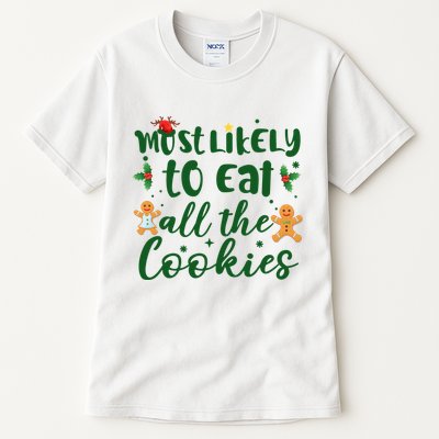 Most Likely To Eat All The Cookies Funny Christmas Tall T-Shirt