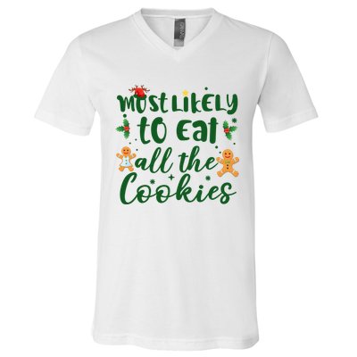 Most Likely To Eat All The Cookies Funny Christmas V-Neck T-Shirt