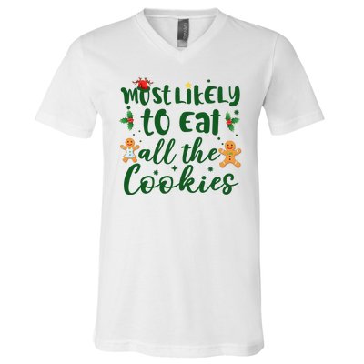 Most Likely To Eat All The Cookies Funny Christmas V-Neck T-Shirt