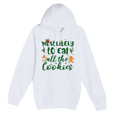 Most Likely To Eat All The Cookies Funny Christmas Premium Pullover Hoodie