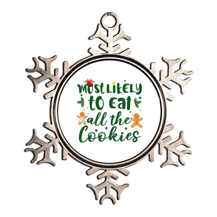 Most Likely To Eat All The Cookies Funny Christmas Metallic Star Ornament