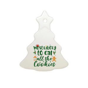 Most Likely To Eat All The Cookies Funny Christmas Ceramic Tree Ornament