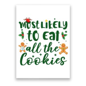 Most Likely To Eat All The Cookies Funny Christmas Poster