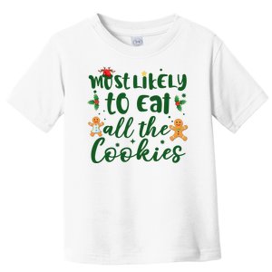 Most Likely To Eat All The Cookies Funny Christmas Toddler T-Shirt