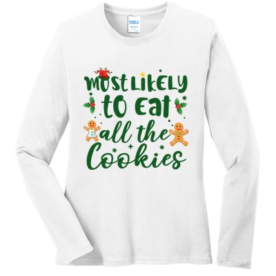 Most Likely To Eat All The Cookies Funny Christmas Ladies Long Sleeve Shirt