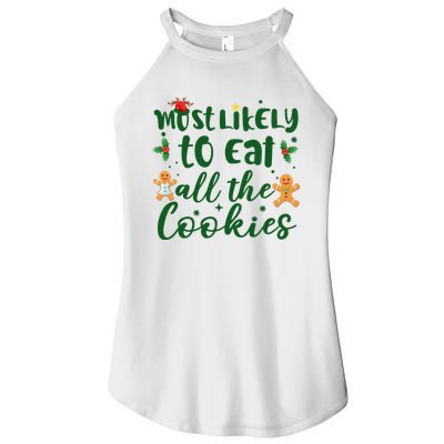 Most Likely To Eat All The Cookies Funny Christmas Women's Perfect Tri Rocker Tank