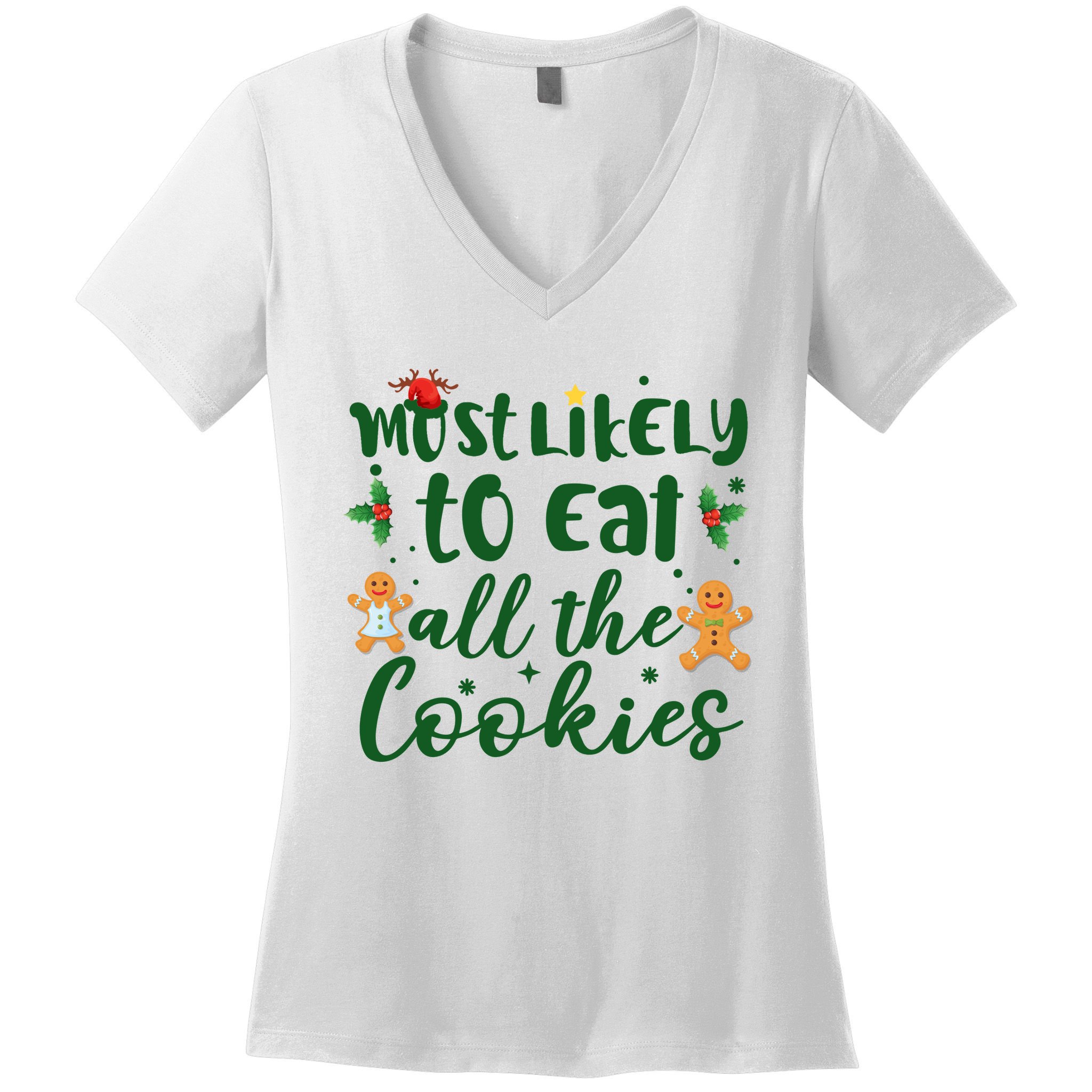 Most Likely To Eat All The Cookies Funny Christmas Women's V-Neck T-Shirt