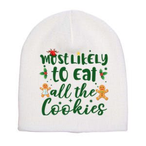 Most Likely To Eat All The Cookies Funny Christmas Short Acrylic Beanie