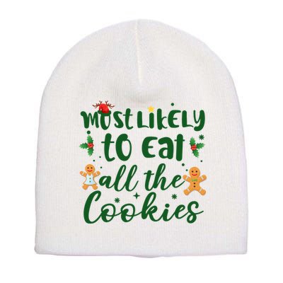 Most Likely To Eat All The Cookies Funny Christmas Short Acrylic Beanie