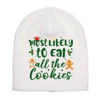 Most Likely To Eat All The Cookies Funny Christmas Short Acrylic Beanie