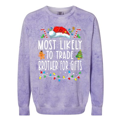 Most Likely To Trade Brother For Gifts Family Christmas Colorblast Crewneck Sweatshirt