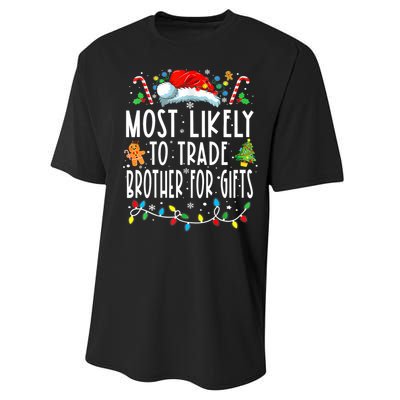 Most Likely To Trade Brother For Gifts Family Christmas Performance Sprint T-Shirt