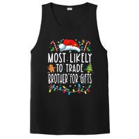 Most Likely To Trade Brother For Gifts Family Christmas PosiCharge Competitor Tank