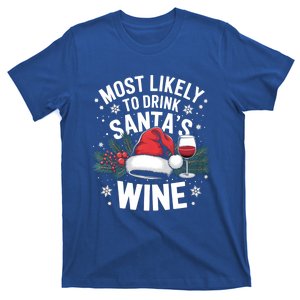 Most Likely To SantaS Wine Funny Christmas Wine Lover Cute Gift T-Shirt