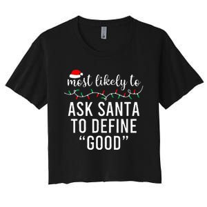 Most Likely To Christmas  Matching Family Pajamas Funny Women's Crop Top Tee