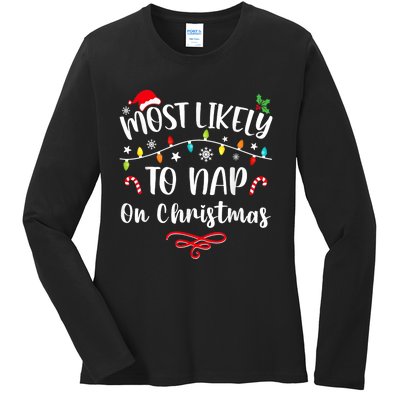 Most Likely To Nap On Christmas Funny Family Christmas Ladies Long Sleeve Shirt