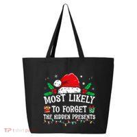 Most Likely To Forget The Hidden Presents Family Christmas  25L Jumbo Tote
