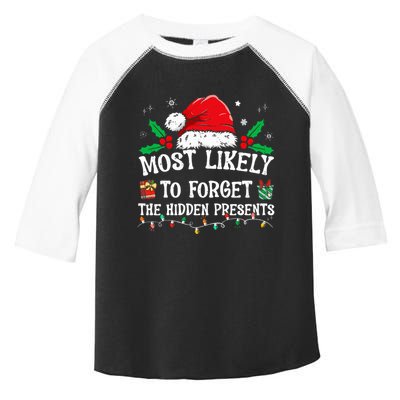 Most Likely To Forget The Hidden Presents Family Christmas  Toddler Fine Jersey T-Shirt