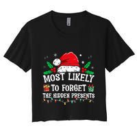 Most Likely To Forget The Hidden Presents Family Christmas  Crop Top