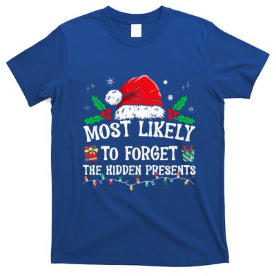 Most Likely To Forget The Hidden Presents Family Christmas  T-Shirt
