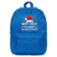 Most Likely To Forget The Hidden Presents Family Christmas  16 in Basic Backpack