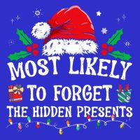 Most Likely To Forget The Hidden Presents Family Christmas  16 in Basic Backpack