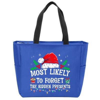 Most Likely To Forget The Hidden Presents Family Christmas  Zip Tote Bag