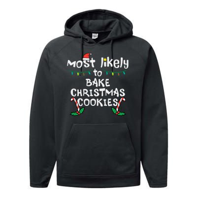 Most Likely To Bake Christmas Cookies Matching Family Performance Fleece Hoodie