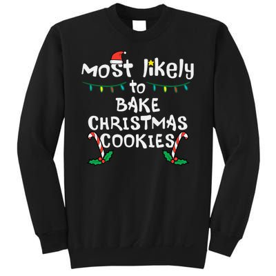 Most Likely To Bake Christmas Cookies Matching Family Sweatshirt