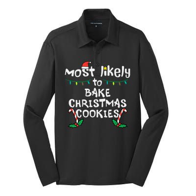 Most Likely To Bake Christmas Cookies Matching Family Silk Touch Performance Long Sleeve Polo