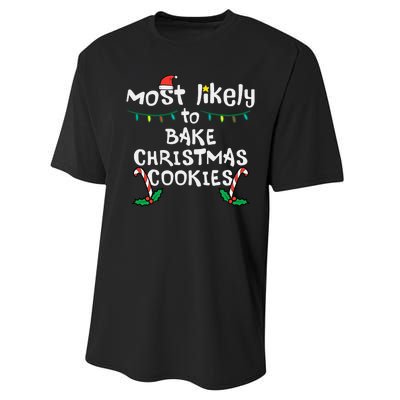 Most Likely To Bake Christmas Cookies Matching Family Performance Sprint T-Shirt