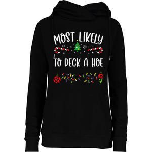 Most Likely To Deck A Hoe Funny Christmas Family Matching Cute Christmas Famil Womens Funnel Neck Pullover Hood