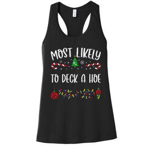 Most Likely To Deck A Hoe Funny Christmas Family Matching Cute Christmas Famil Women's Racerback Tank