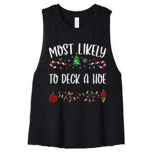 Most Likely To Deck A Hoe Funny Christmas Family Matching Cute Christmas Famil Women's Racerback Cropped Tank