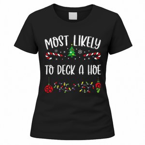 Most Likely To Deck A Hoe Funny Christmas Family Matching Cute Christmas Famil Women's T-Shirt